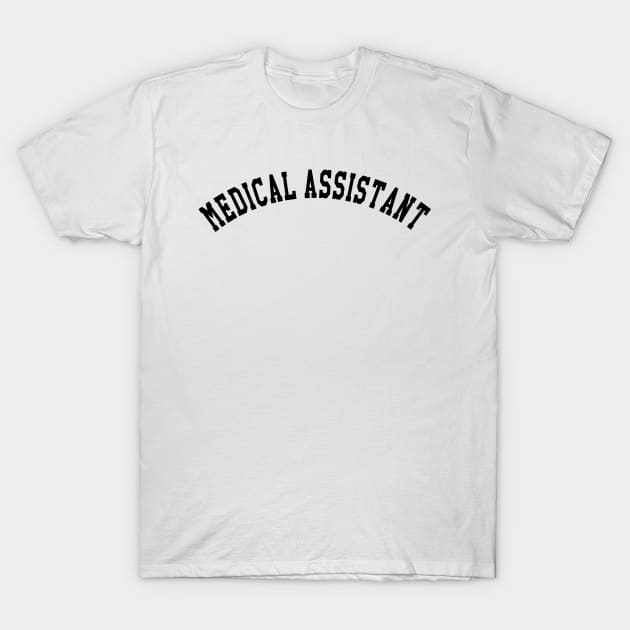 Medical Assistant T-Shirt by KC Happy Shop